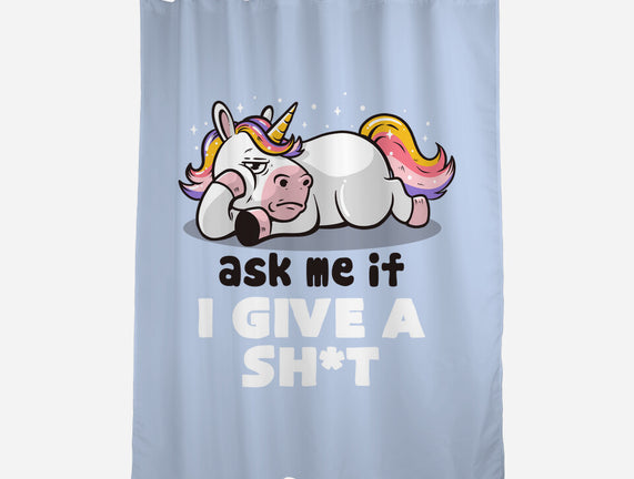 Ask Me If I Give A Shit