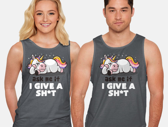 Ask Me If I Give A Shit