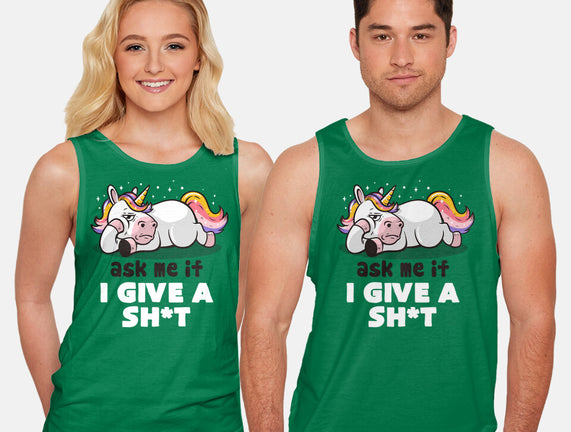 Ask Me If I Give A Shit