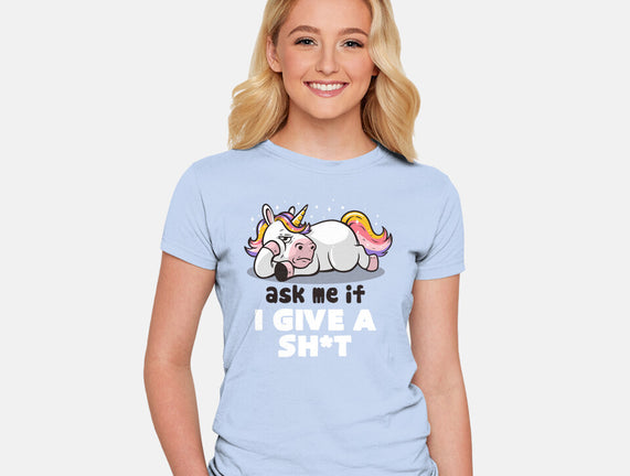 Ask Me If I Give A Shit