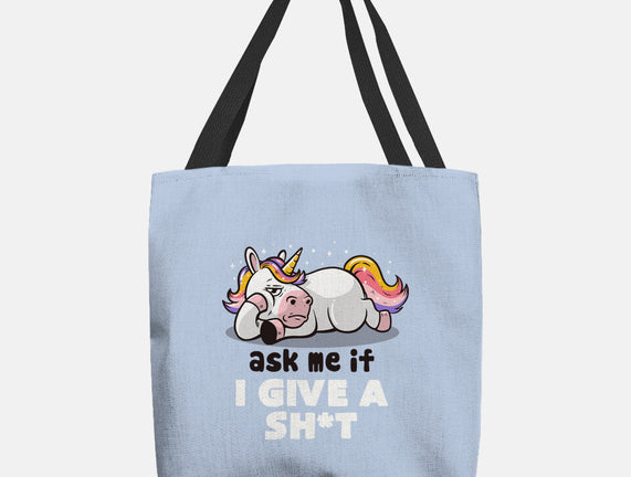 Ask Me If I Give A Shit