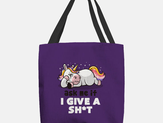 Ask Me If I Give A Shit