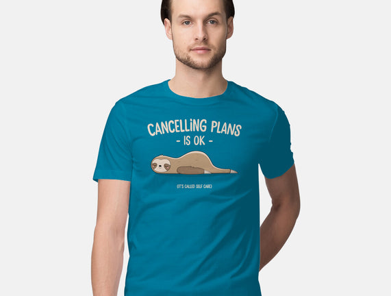 Cancelling Plans Is Ok