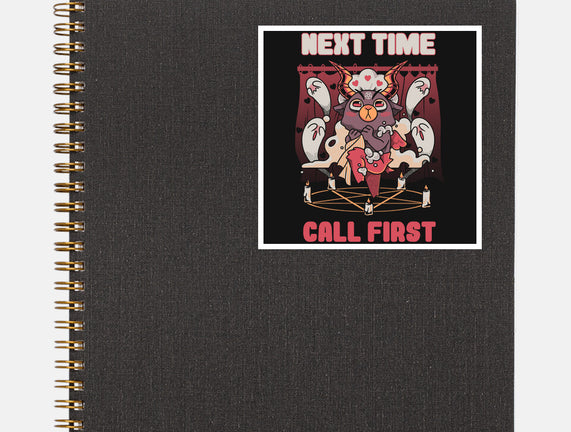 Next Time Call First