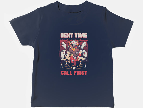 Next Time Call First
