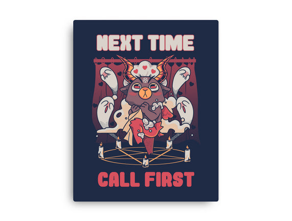 Next Time Call First
