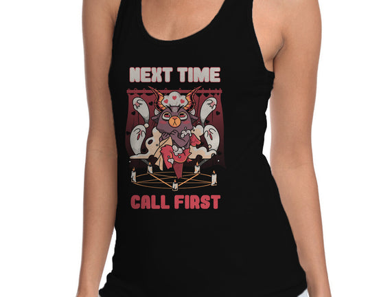 Next Time Call First
