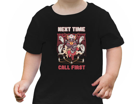 Next Time Call First