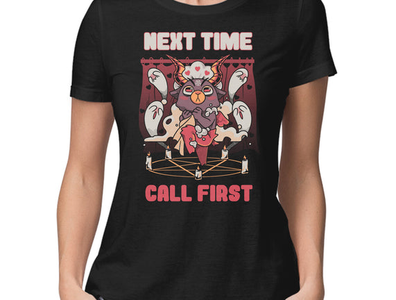 Next Time Call First