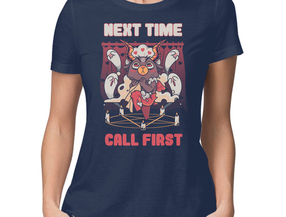 Next Time Call First
