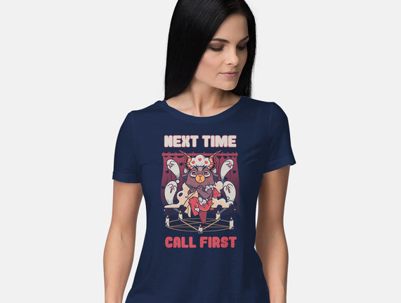 Next Time Call First