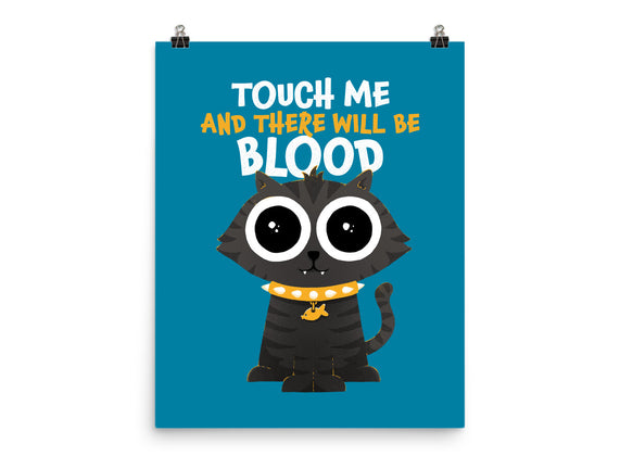 Touch Me And There Will Be Blood