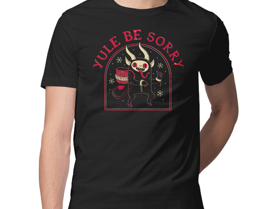 Yule Be Sorry