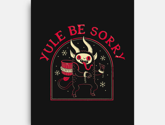 Yule Be Sorry