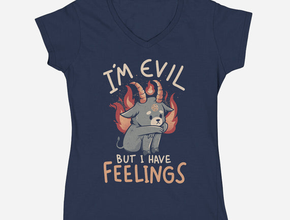 I'm Evil But I Have Feelings