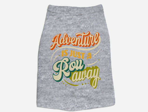 Adventure Is Just A Roll Away