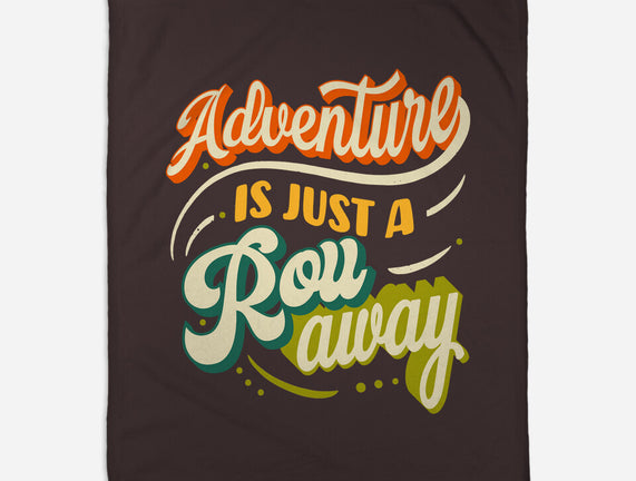 Adventure Is Just A Roll Away