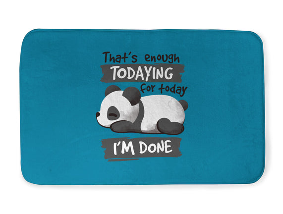 Enough Todaying