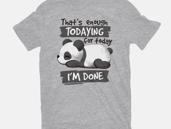 Enough Todaying