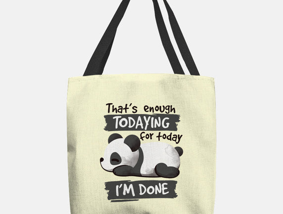 Enough Todaying