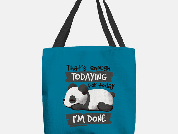 Enough Todaying