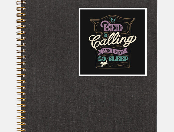 My Bed Is Calling
