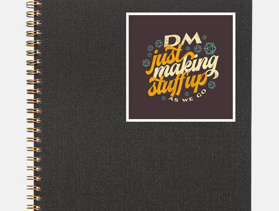 DM Making Stuff Up