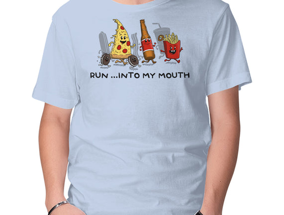 Run Into My Mouth