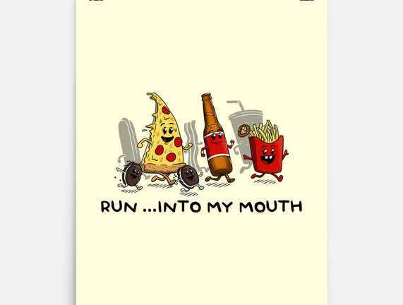 Run Into My Mouth