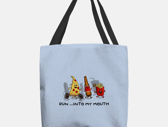 Run Into My Mouth