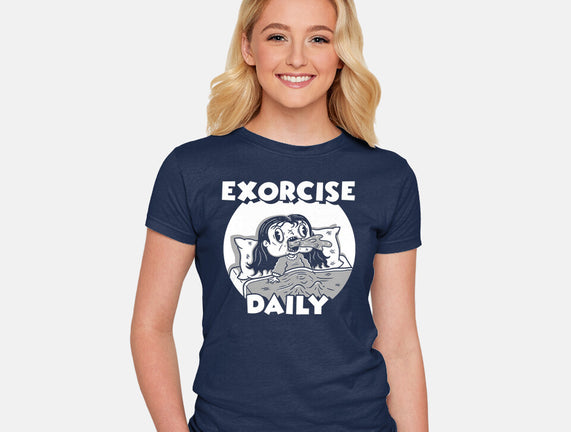 Exorcise Daily