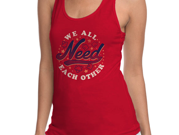 We All Need Each Other
