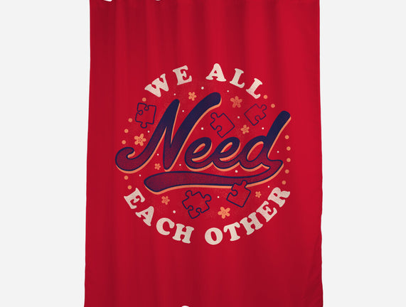 We All Need Each Other