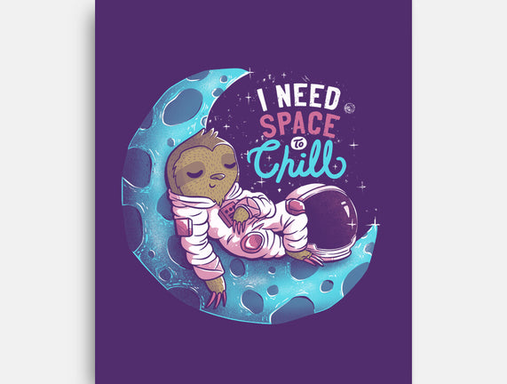 I Need Space To Chill
