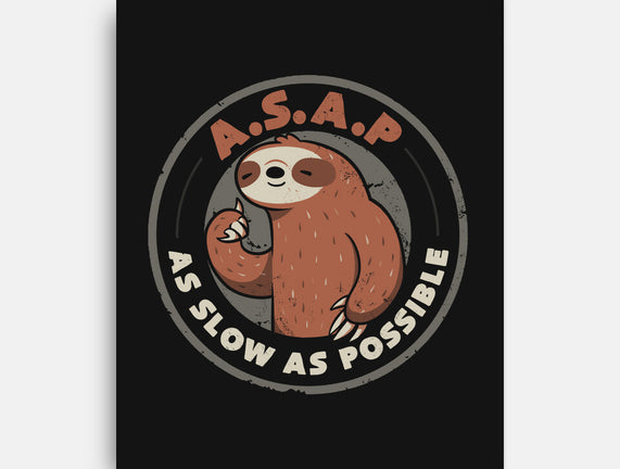 As Slow As Possible