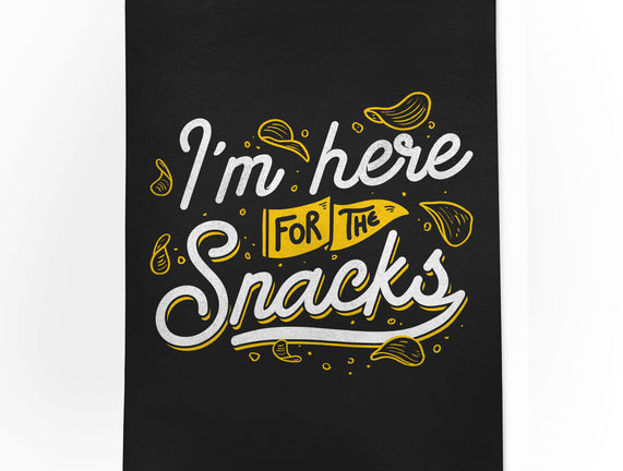 Here For The Snacks