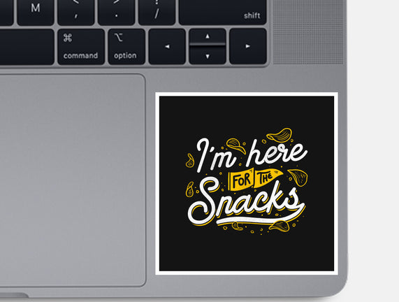 Here For The Snacks