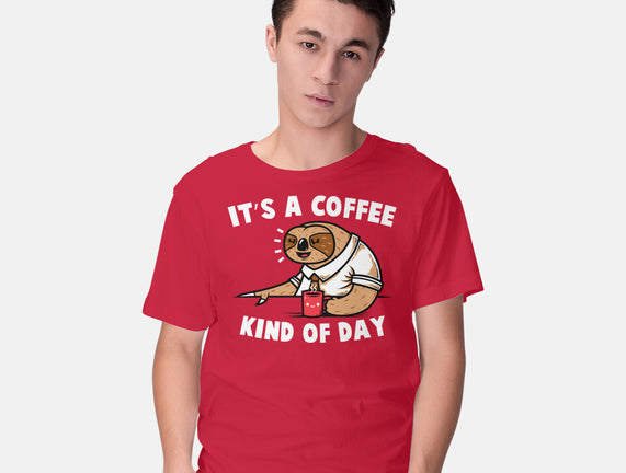It's A Coffee Kind Of Day