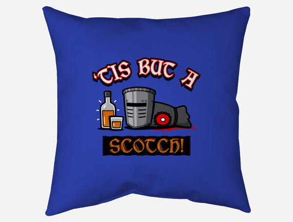 Tis But A Scotch!