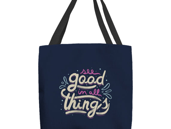 See Good In All Things