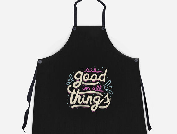 See Good In All Things