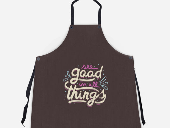 See Good In All Things