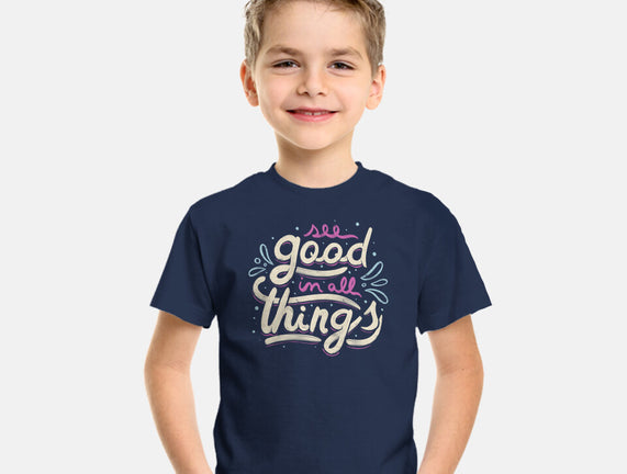 See Good In All Things