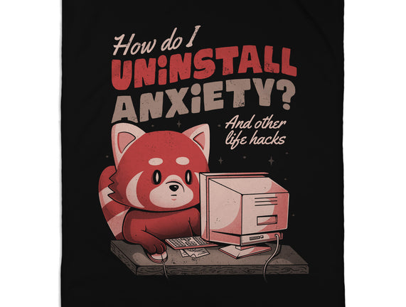 How Do I Uninstall Anxiety