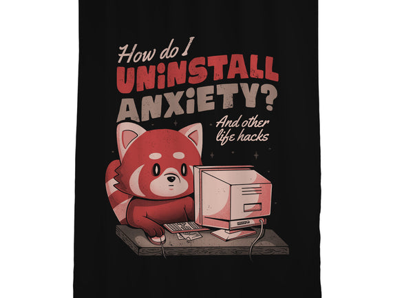 How Do I Uninstall Anxiety
