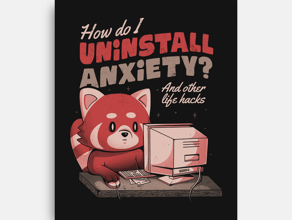 How Do I Uninstall Anxiety