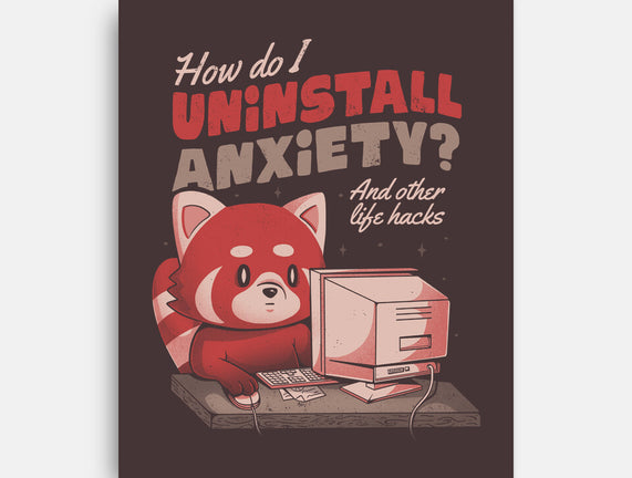 How Do I Uninstall Anxiety