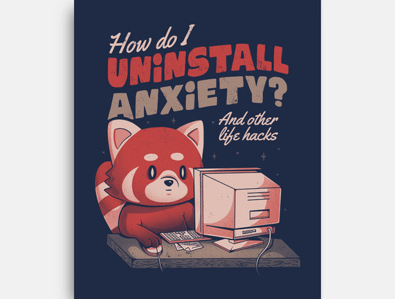 How Do I Uninstall Anxiety