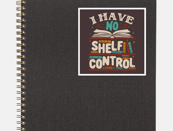 I Have No Shelf Control
