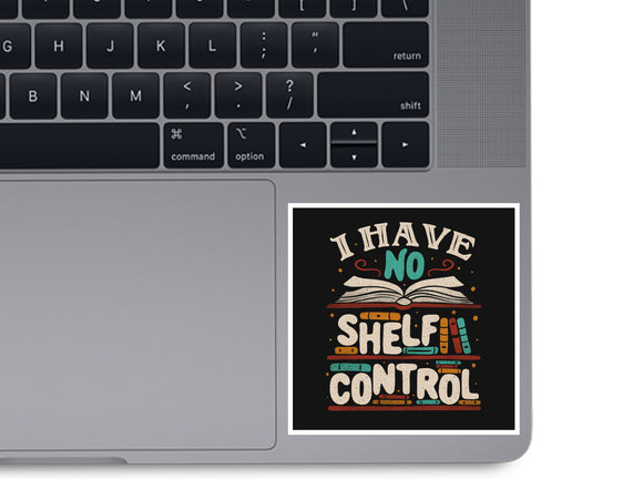 I Have No Shelf Control